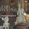 John Propitius Improviseert