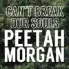 Stream & download Can't Break Our Souls - Single