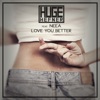 Love you better (feat. Neea) - Single