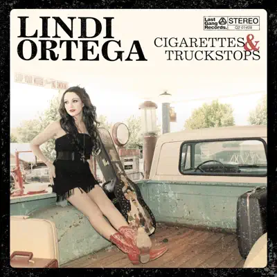 Cigarettes & Truckstops - Lindi Ortega Cigarettes & Truckstops - Lindi Ortega