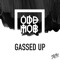 Gassed Up - Odd Mob lyrics