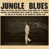 Jungle Blues album lyrics, reviews, download