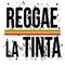 Ven - Reggae la Tinta lyrics