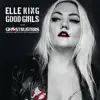 Good Girls (From the "Ghostbusters" Original Motion Picture Soundtrack) - Single album lyrics, reviews, download
