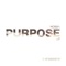 Purpose - Noisia & Phace lyrics