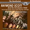 The Uncollected: Raymond Scott and His Orchestra