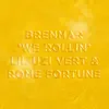 Stream & download We Rollin (feat. Lil Uzi Vert & Rome Fortune) - Single