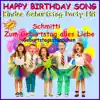Happy Birthday Song, Kinder Geburtstag Party (Zum Geburtstag alles Liebe, Geburtstagsständchen) - Single album lyrics, reviews, download