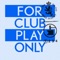 For Club Play Only, Pt. 1 - Single