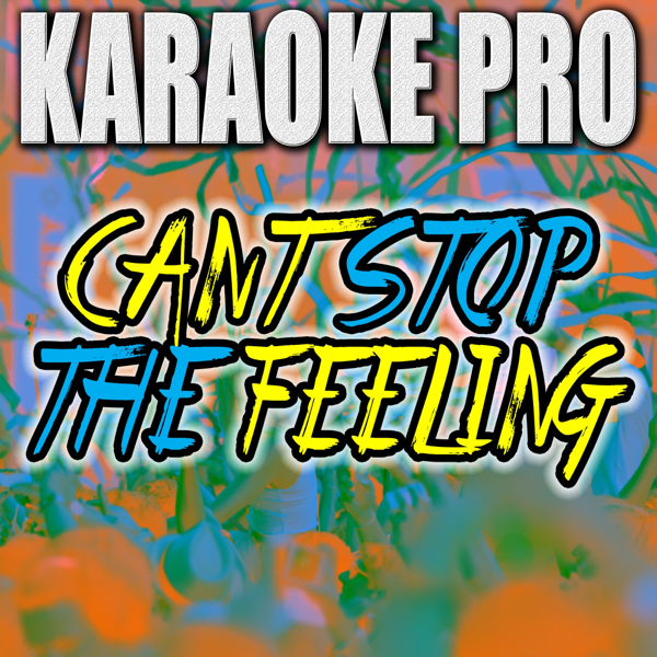 Feeling караоке. Karaoke Pro. The feels Karaoke. Can't stop the feeling картинки. Стоп музыка караоке.