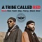 R.E.D. (feat. Yasiin Bey, Narcy & Black Bear) - A Tribe Called Red lyrics
