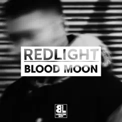 Blood Moon - Single by Redlight album reviews, ratings, credits