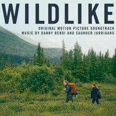 Wildlike (Original Motion Picture Soundtrack)