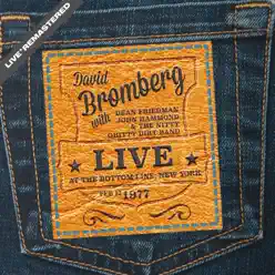 Live At the Bottom Line, New York 12 Feb '77 (Remastered) - David Bromberg Live At the Bottom Line, New York 12 Feb '77 (Remastered) - David Bromberg