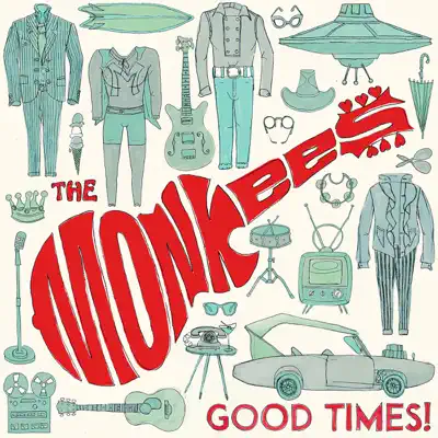 Good Times! (Deluxe) - The Monkees