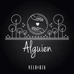 Alguien - Single - Velo de Oza Alguien - Single - Velo de Oza