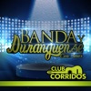 Club Corridos Presenta: Banda y Duranguense Con Amor