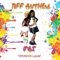 BFF Anthem (feat. Tatyanna Lanae) - Jai lyrics