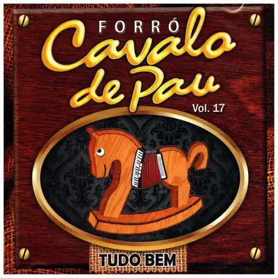 Tudo Bem, Vol. 17 - Cavalo de Pau