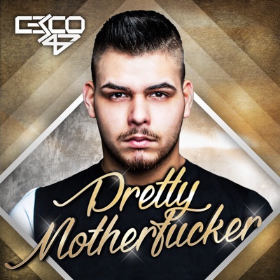 Pretty Motherf**ker (Lockereasy DJmix) - Cesco47 | Shazam