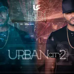 Urban City 2 - Latin Fresh Urban City 2 - Latin Fresh