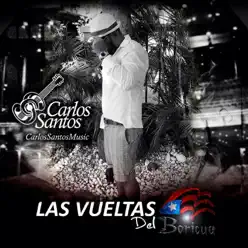 Las Vueltas del Boricua - Single - Carlos Santos Las Vueltas del Boricua - Single - Carlos Santos