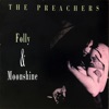 The Preachers - Fat, Bald and Ugly