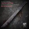 100th Victim / Bloodshed - Single album lyrics, reviews, download