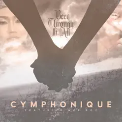 Been Through It All (feat. Moe Roy) - Single - Cymphonique Been Through It All (feat. Moe Roy) - Single - Cymphonique