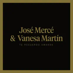 Te recuerdo Amanda (feat. Vanesa Martín) - Single - José Mercé