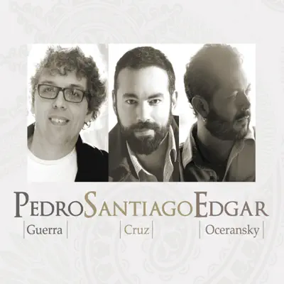 Pedro Santiago Edgar - Pedro Guerra Pedro Santiago Edgar - Pedro Guerra