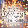 O Come All Ye Faithful - Single