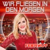 Wir fliegen in den Morgen - Single