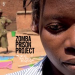 Zomba Prison Project - Everything Has an Owner