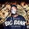 Big Bank (J Nyce) - Ginger Versace lyrics