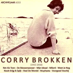 Corry Brokken (1932 - 2016) Net Als Toen - Corry Brokken