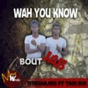 Wah You Know Bout Jab (feat. Taxi Boi) - Single