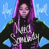 Need Somebody - Single