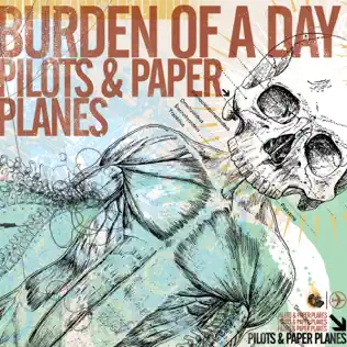 télécharger l'album Burden Of A Day - Pilots Paper Planes