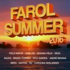 Farol Summer 2016