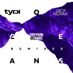Oceans (Remixes) [feat. Greyson Chance] - EP - TyDi