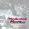 Medicated (feat. Nocoast Blacksmith & Fred Nice) - Maxmilli lyrics