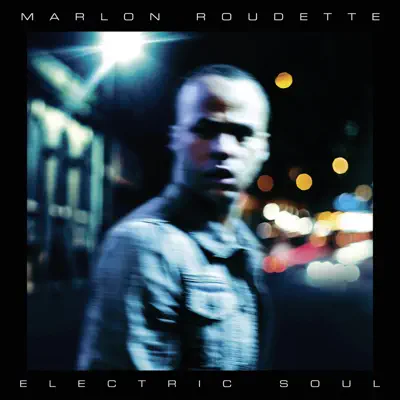 Electric Soul - Marlon Roudette Electric Soul - Marlon Roudette
