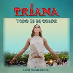 Todo es de color (Banda Sonora Original) - Triana