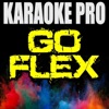 Karaoke Pro - Go Flex (Originally Performed by Post Malone)