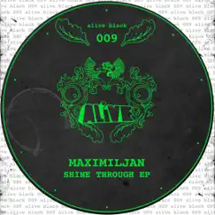 Shine Through - Single by Maximiljan album reviews, ratings, credits