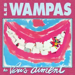 Les Wampas... vous aiment - Les Wampas