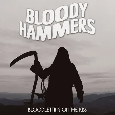 Bloodletting On the Kiss - Single - Bloody Hammers
