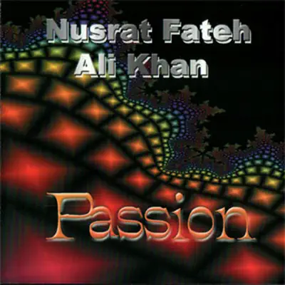Passion - Nusrat Fateh Ali Khan