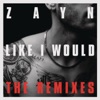 Like I Would (The Remixes) - EP, 2016